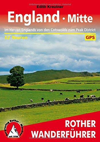 England - Mitte: Im Herzen Englands von den Cotswolds zum Peak District 52 Touren. Mit GPS-Daten