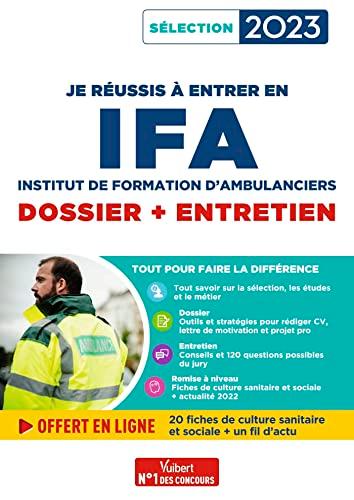 Je réussis à entrer en IFA, Institut de formation d'ambulanciers : dossier + entretien : sélection 2023