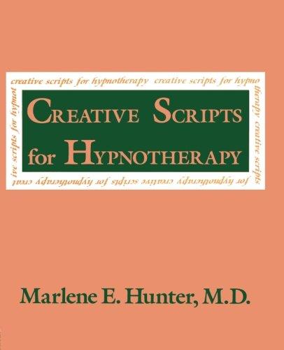 Creative Scripts for Hypnotherapy