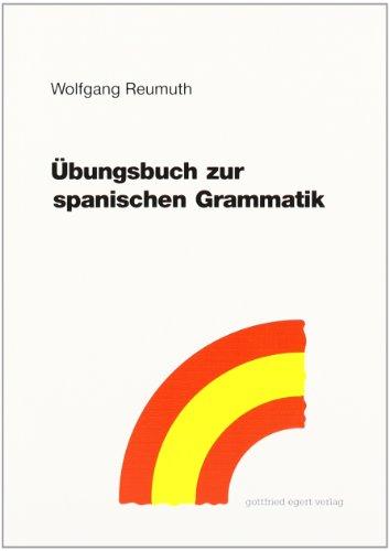 Übungsbuch zur spanischen Grammatik