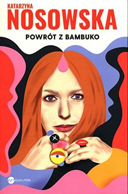 PowrĂlt z Bambuko - Katarzyna Nosowska [KSIÄĹťKA]