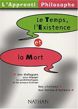 Le temps, l'existence et la mort