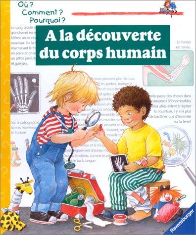 A LA DECOUVERTE DU CORPS HUMAIN (Documentaires)