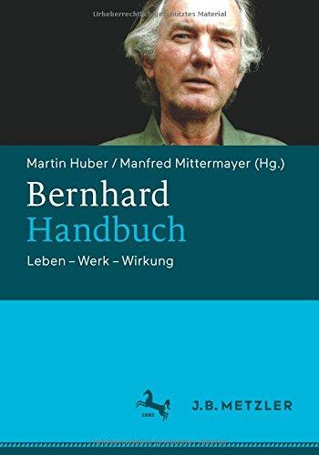 Bernhard-Handbuch: Leben – Werk – Wirkung