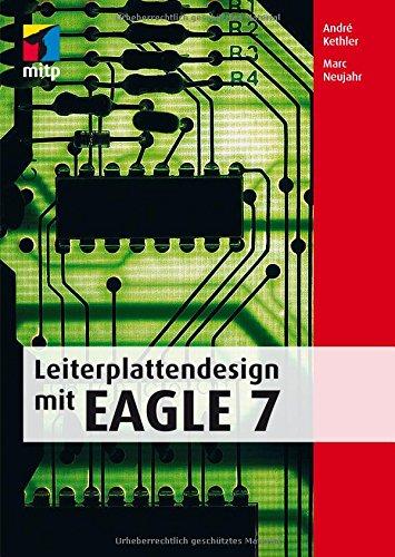 Leiterplattendesign mit EAGLE 7 (mitp Professional)