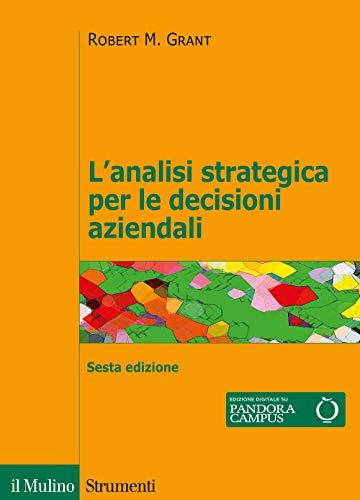 L'analisi strategica per le decisioni aziendali