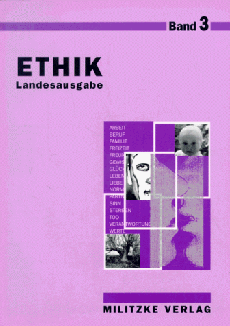 Ethik, Ausgabe Sekundarstufe I, Bd.3, Klassen 9/10, Ausgabe Sachsen-Anhalt