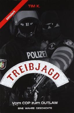 Treibjagd: Vom Cop zum Outlaw