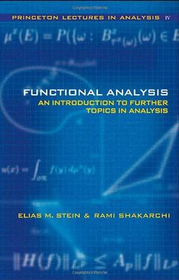 Functional Analysis (Princeton Lectures in Analysis)