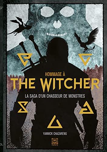 Hommage à The witcher : la saga d'un chasseur de monstres