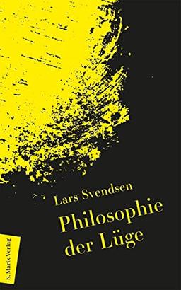 Philosophie der Lüge: | Begriff und Ethik und ihre Rolle in der Politik