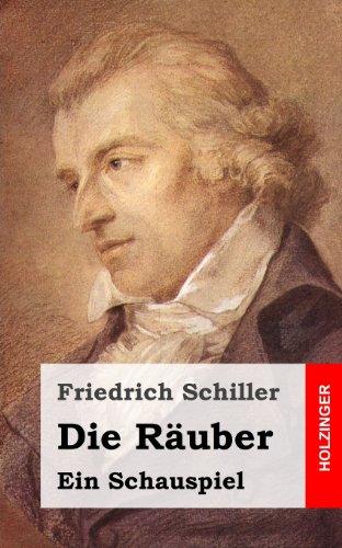 Die Räuber: Ein Schauspiel