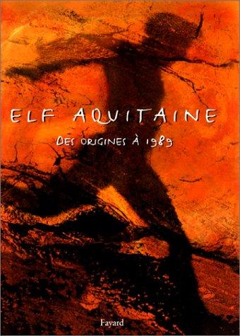 Elf Aquitaine : des origines à 1989