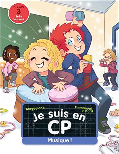 Je suis en CP. Vol. 37. Musique ! : niveau 3