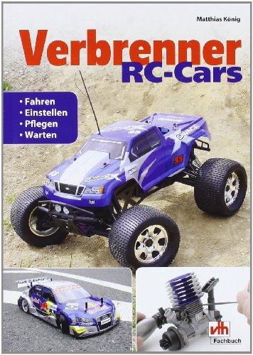 Verbrenner RC-Cars: Fahren, einstellen, pflegen, warten