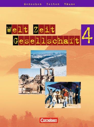 Welt Zeit Gesellschaft - Menschen Zeiten Räume - Hauptschule mit Werkrealschule - Baden-Württemberg: Band 4 - Schülerbuch