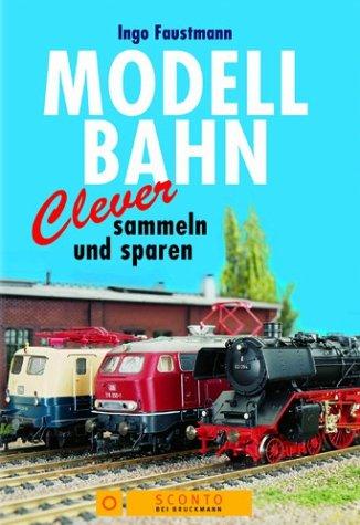 Modellbahn, Clever sammeln und sparen