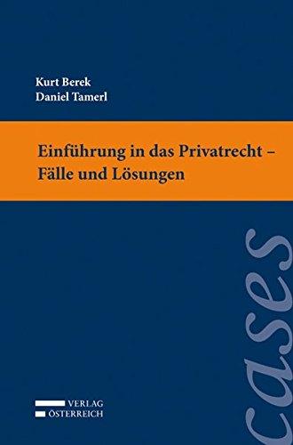 Einführung in das Privatrecht - Fälle und Lösungen