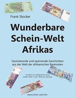 Wunderbare Schein-Welt Afrikas: Spannende und faszinierende Geschichten