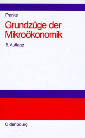 Grundzüge der Mikroökonomik