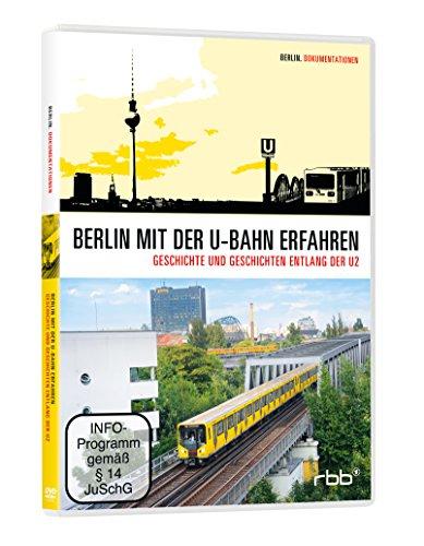 Berlin mit der U-Bahn erfahren - Geschichte und Geschichten entlang der U2