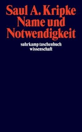 Name und Notwendigkeit (suhrkamp taschenbuch wissenschaft)