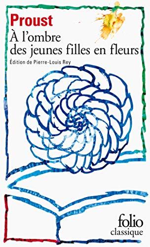 A la recherche du temps perdu. Vol. 2. A l'ombre des jeunes filles en fleurs