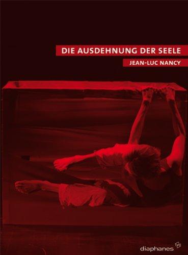 Ausdehnung der Seele: Texte zu Körper, Kunst und Tanz