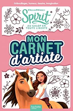 Spirit, au galop en toute liberté : mon carnet d'artiste