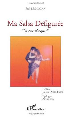 Ma salsa défigurée : pa'que afinquen