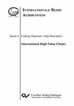 International High-Value Chains (Internationale Reihe Agribusiness)