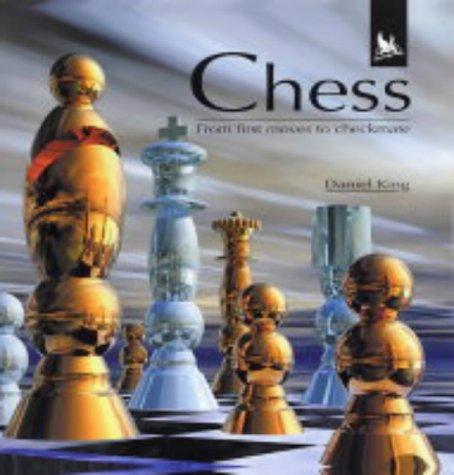 Chess DO NOT USE: From First Moves to Checkmate