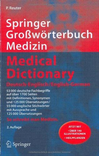 Springer Großwörterbuch Medizin - Medical Dictionary Deutsch-Englisch / English-German: So schreibt man Medizin (Springer-Wörterbuch)