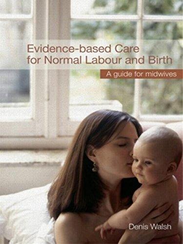 Evidence-based Care for Normal Labour and Birth: A Guide for Midwives