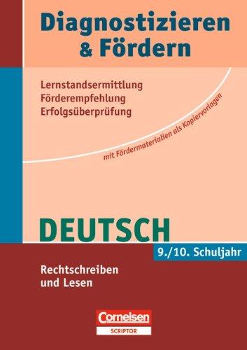 Diagnostizieren und Fördern - Kopiervorlagen - Deutsch: 9./10. Schuljahr - Rechtschreiben und Lesen: Kopiervorlagen