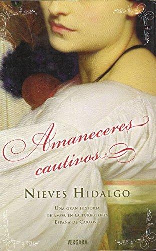 AMANECERES CAUTIVOS (AMOR Y AVENTURA, Band 0)