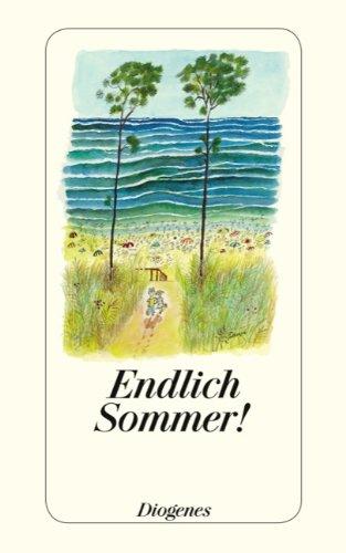 Endlich Sommer!: Ein Lesebuch