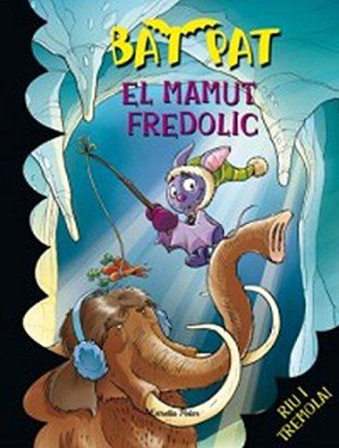 El mamut fredolic (Bat Pat, Band 700)