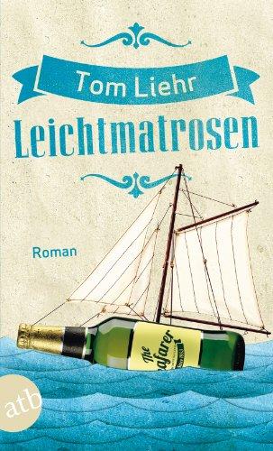 Leichtmatrosen: Roman