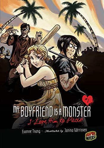 My Boyfriend Is A Monster Book 1: I Love Him To Pieces