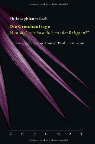 Die Gretchenfrage: "Nun sag', wie hast du`s mit der Religion?"