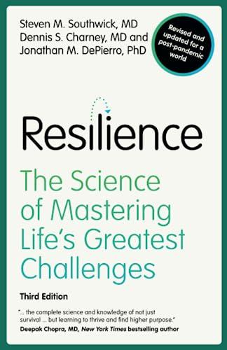 Resilience: The Science of Mastering Life's Greatest Challenges