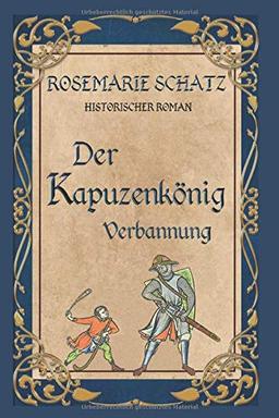 Der Kapuzenkönig: Verbannung (Teil 1, Band 1)