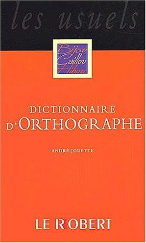 Dictionnaire d'orthographe et d'expression écrite