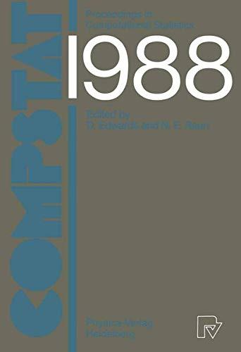 Compstat: Proceedings in Computational Statistics 8th Symposium held in Copenhagen 1988