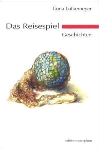 Das Reisespiel: Geschichten