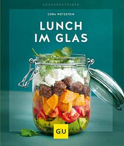 Lunch im Glas (GU KüchenRatgeber)