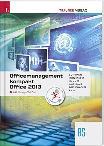 Officemanagement kompakt BS Office 2013 inkl. Übungs-CD-ROM