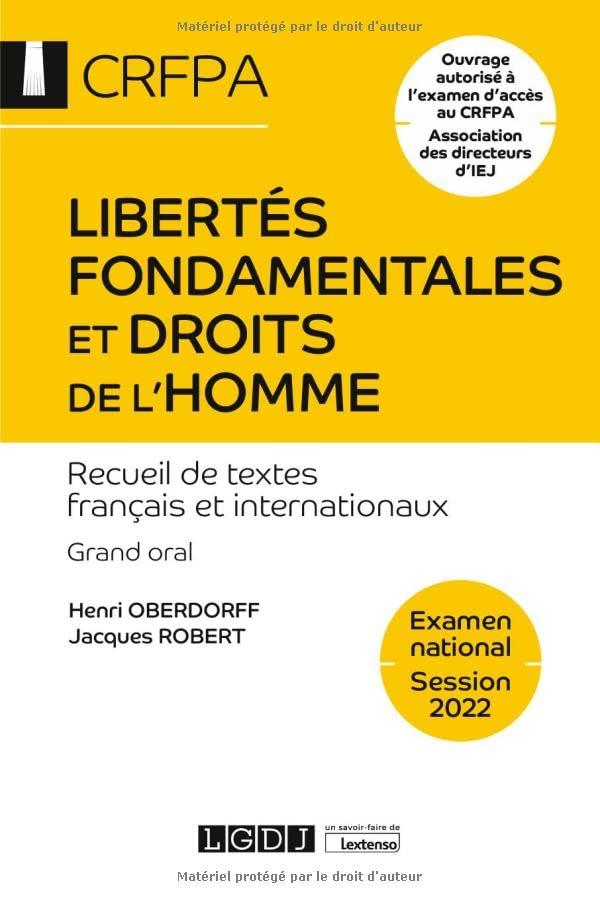 Libertés fondamentales et droits de l'homme : recueil de textes français et internationaux : grand oral, examen national, session 2022