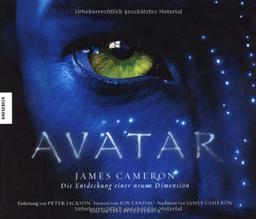 Avatar. James Cameron - Die Entdeckung einer neuen Dimension. Das Buch zum Film